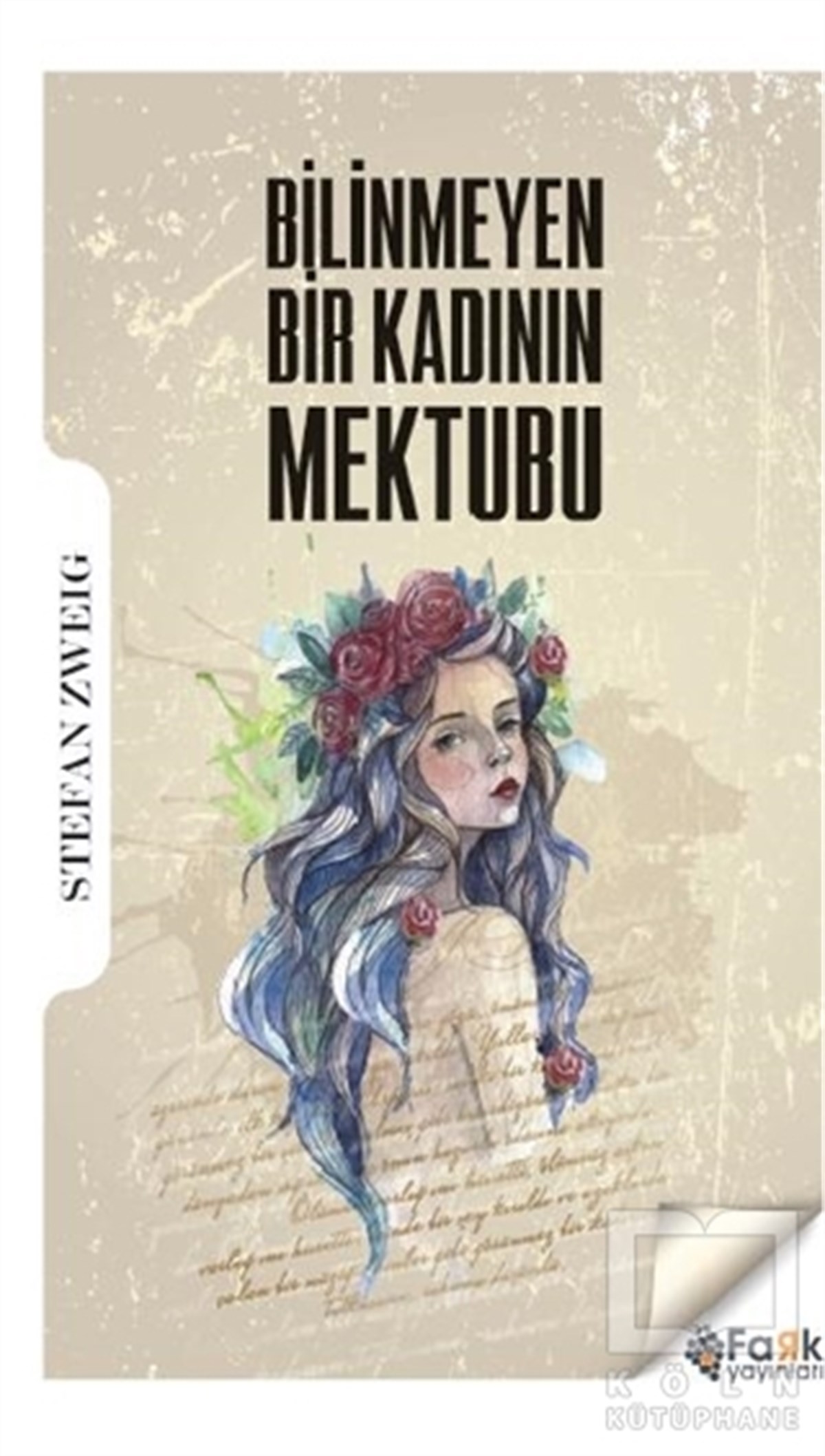Stefan ZweigRomanBilinmeyen Bir Kadının Mektubu