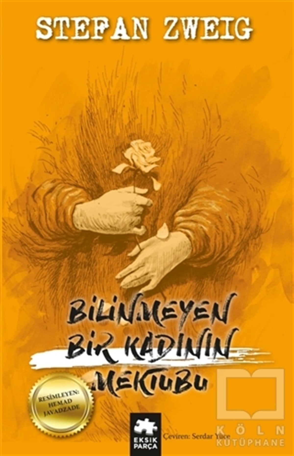 Stefan ZweigÖyküBilinmeyen Bir Kadının Mektubu