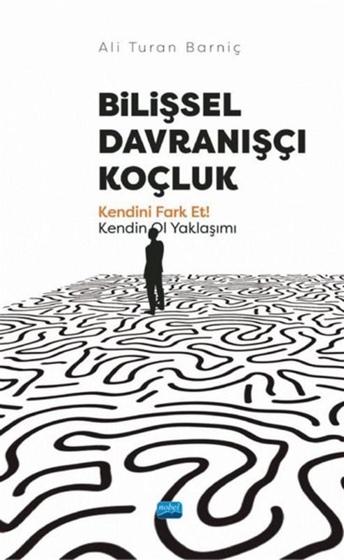 Ali Turan BarniçPsikoloji BilimiBilişsel Davranışçı Koçluk