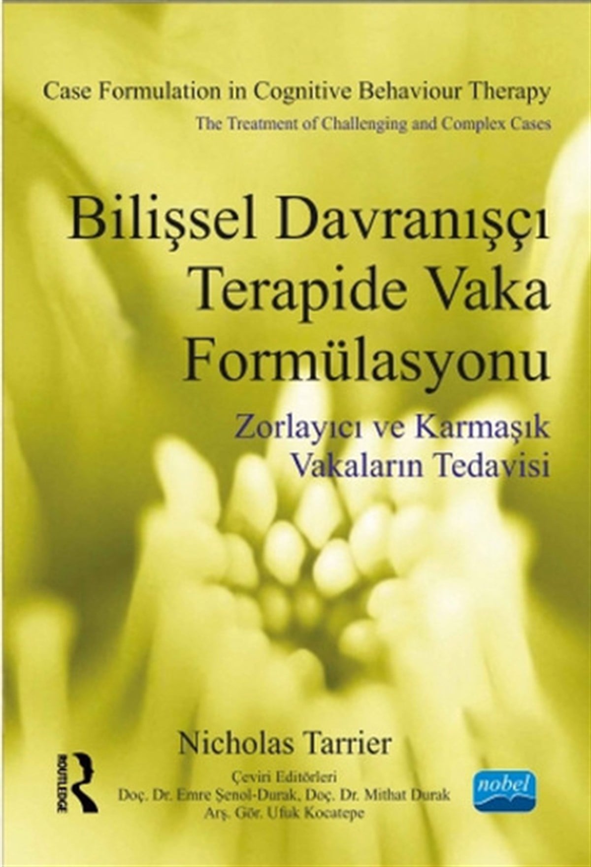 Emre Şenol - DurakPsikoloji BilimiBilişsel Davranışçı Terapide Vaka Formülasyonu