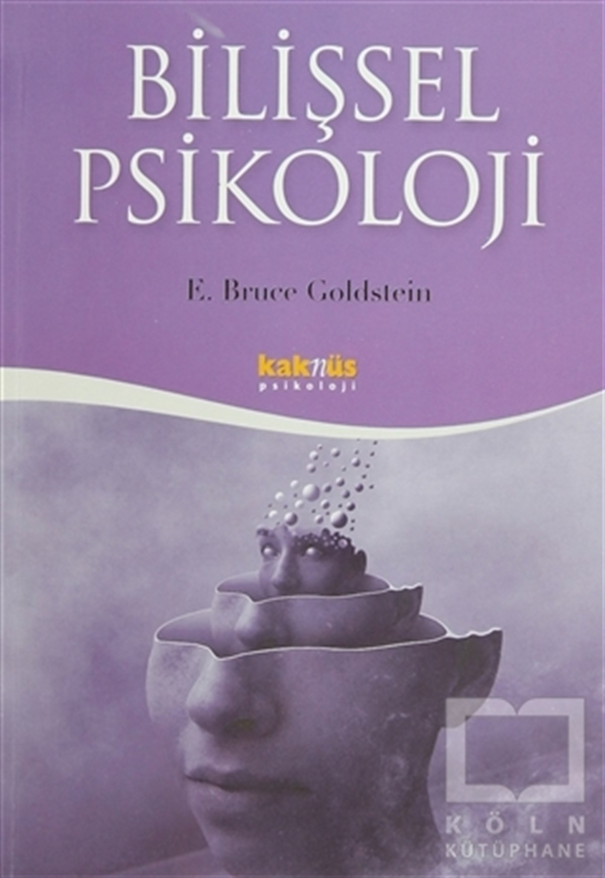 E. Bruce GoldsteinDiğerBilişsel Psikoloji