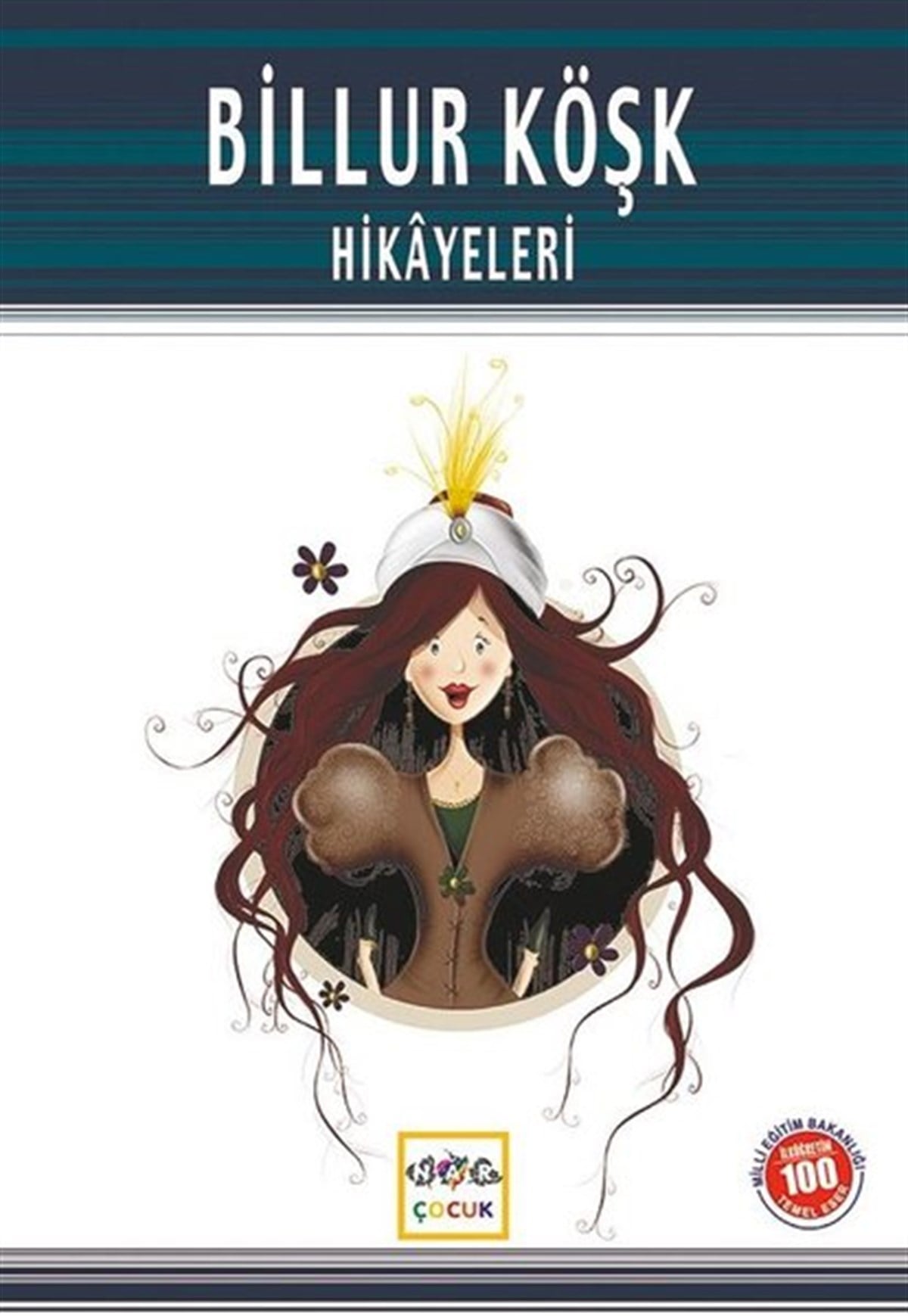 Kasım ŞentürkKlasik Çocuk KitaplarıBillur Köşk Hikayeleri