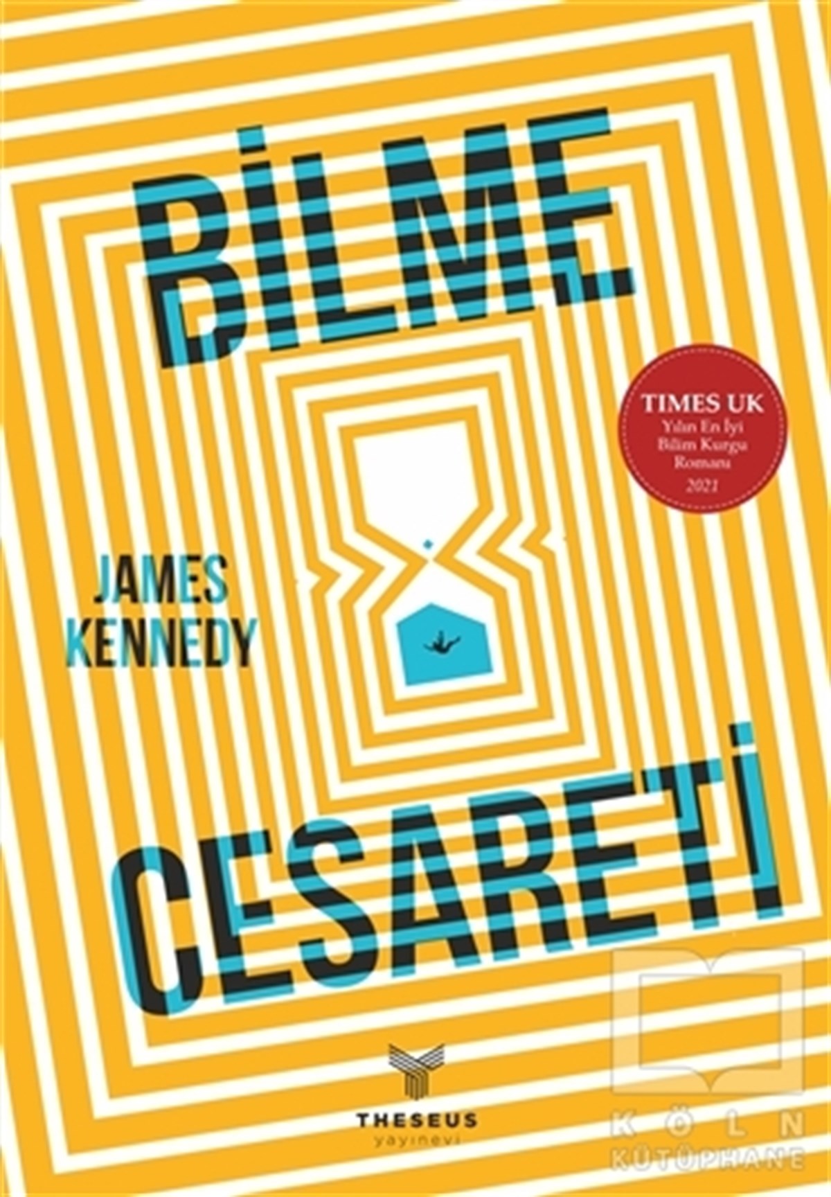 James KennedyBilimkurgu KitaplarıBilme Cesareti