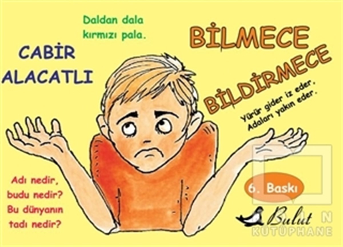 Cabir AlacatlıBilmece, BulmacaBilmece Bildirmece