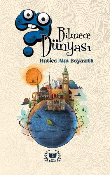 Hatice Alav BeyazıtlıÇocuk Gençlik RomanlarıBilmece Dünyası
