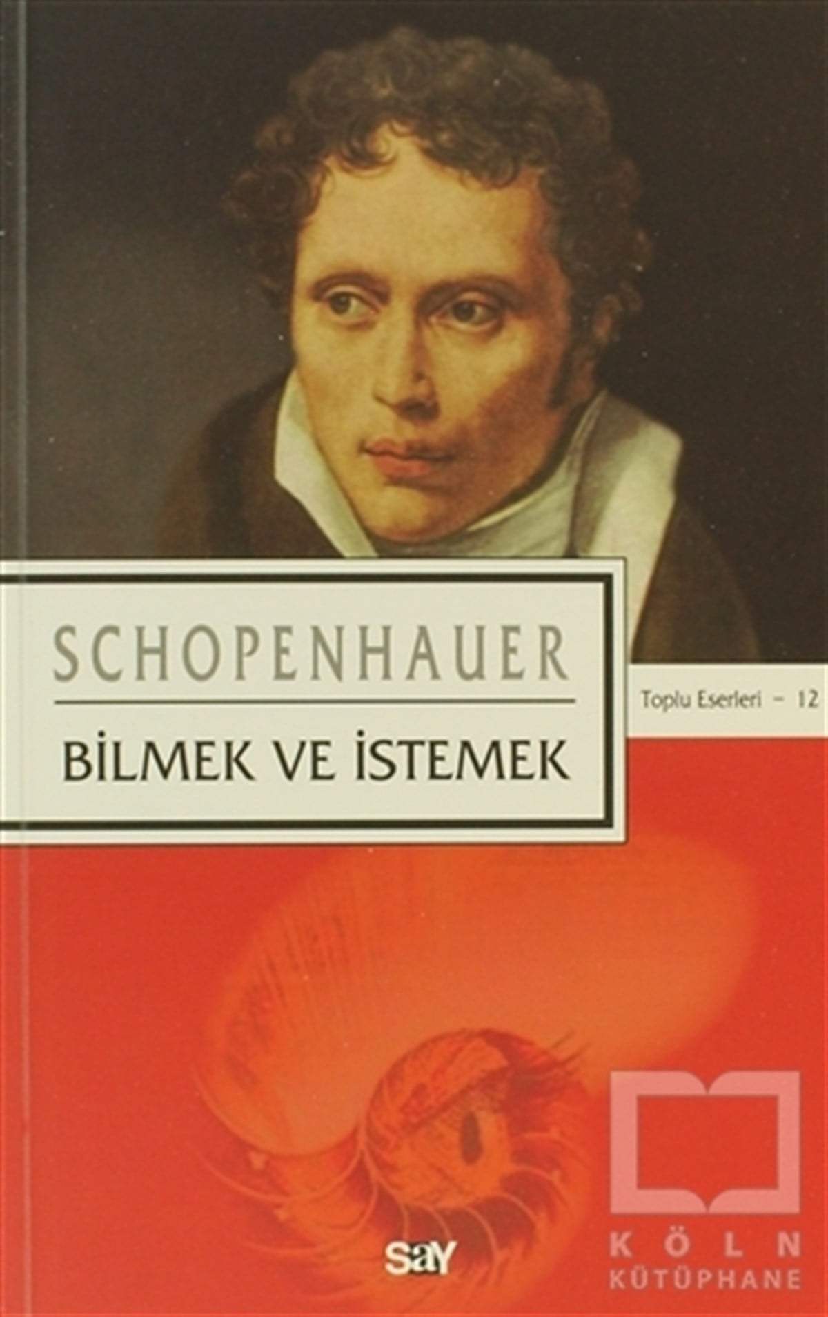 Arthur SchopenhauerAraştıma-İnceleme-ReferansBilmek ve İstemek
