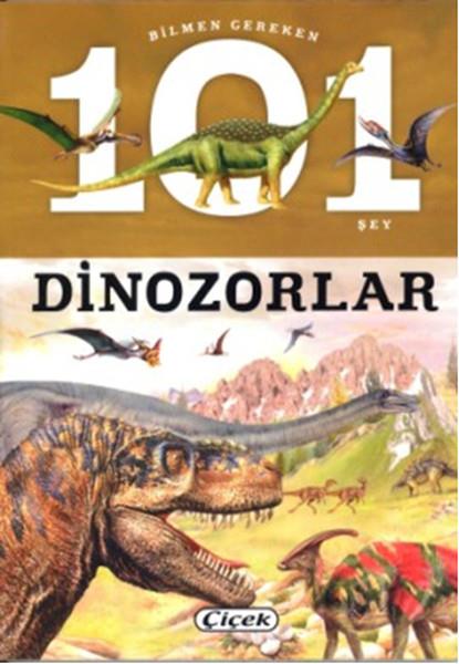 KolektifEgitim Etkinlik KitaplariBilmen Gereken 101 Şey - Dinozorlar