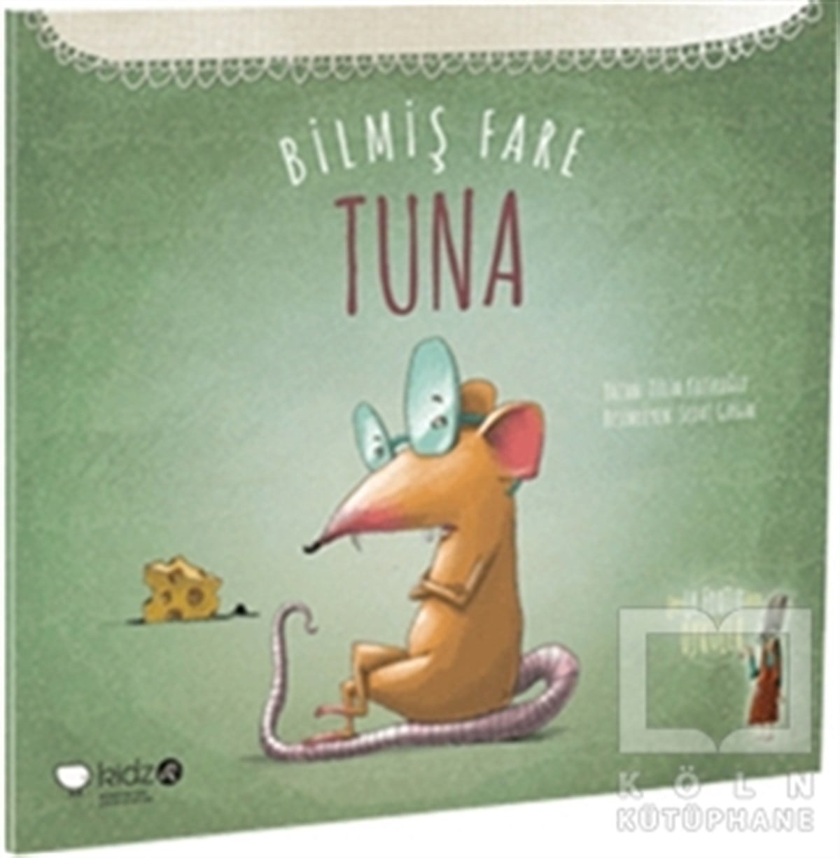 Tülin KozikoğluRoman-ÖyküBilmiş Fare Tuna