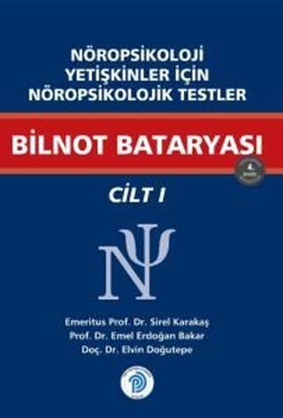 Elvin DoğutepeTipBilnot Bataryası - Nöropsikoloji Yetişkinler İçin Nöropsikolojik Testler Cilt 1