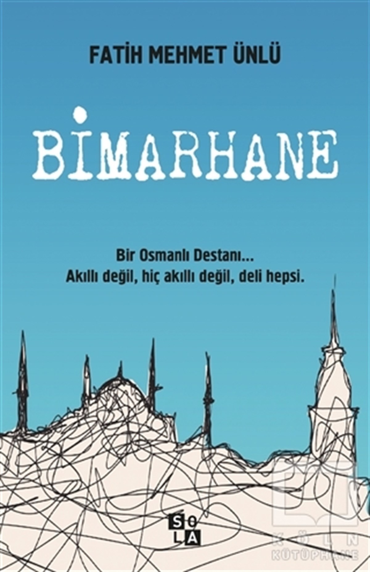 Fatih Mehmet ÜnlüRomanBimarhane