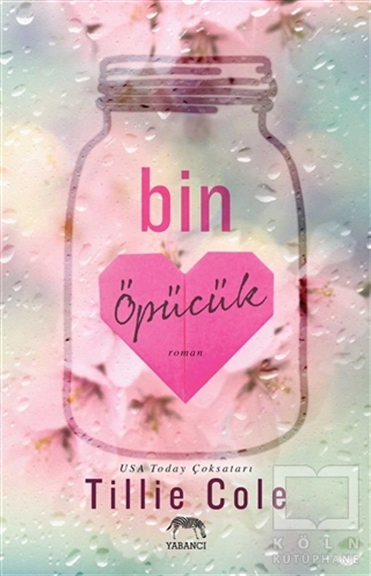 Tillie ColeAşkBin Öpücük