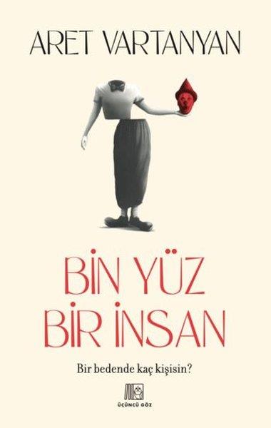 Aret VartanyanKişisel Gelişim KitaplarıBin Yüz Bir İnsan