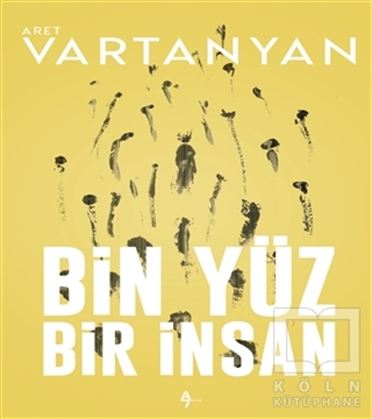 Aret VartanyanRomanBin Yüz Bir İnsan