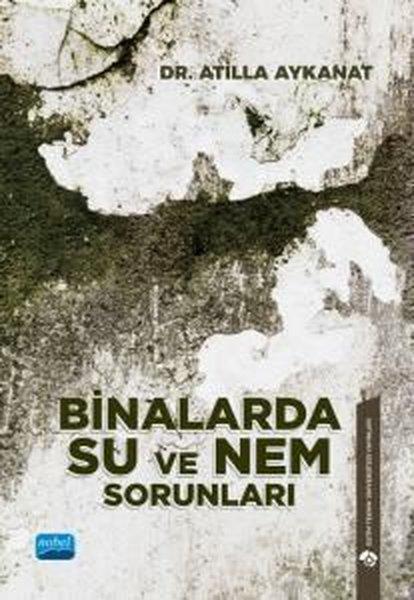 Atilla AykanatEğitimBinalarda Su ve Nem Sorunları
