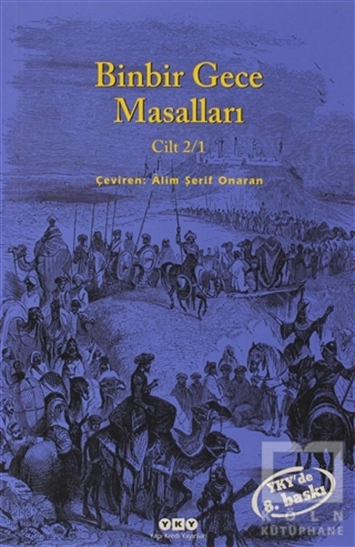 AnonimOrtadoğu - Arap EdebiyatıBinbir Gece Masalları Cilt 2/1