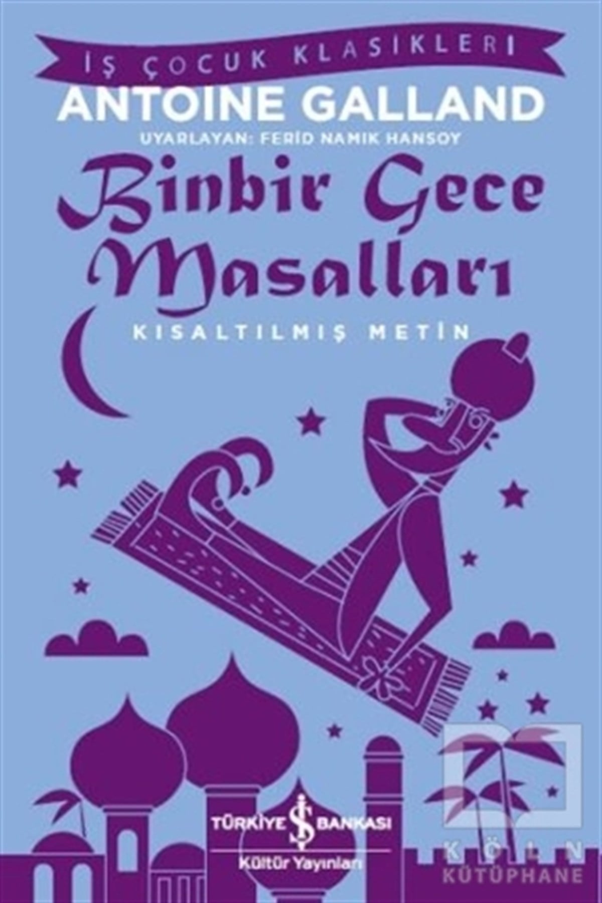 Antoine GallandRoman-ÖyküBinbir Gece Masalları