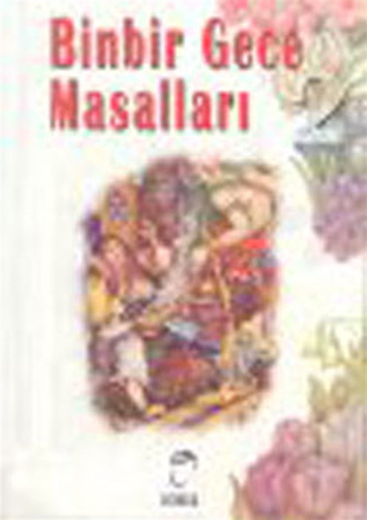KolektifOkul Öncesi Masal KitaplarıBinbirgece Masalları 1-2