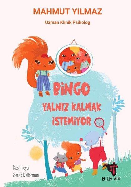 Mahmut YılmazPsikoloji KitaplarıBingo Yalnız Kalmak İstemiyor