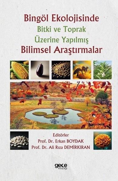 KolektifEğitimBingöl Ekolojisinde Bitki ve Toprak Üzerine Yapılmış Bilimsel Araştırmalar