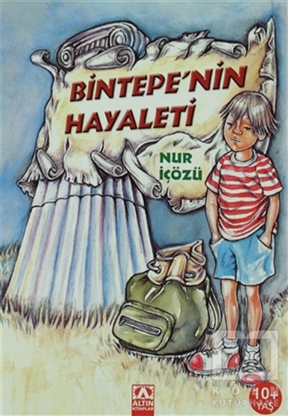Nur İçözüMasallarBintepe’nin Hayaleti