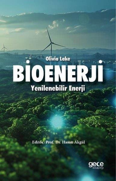 Olivia LakeÇevre MühendisliğiBioenerji - Yenilenebilir Enerji