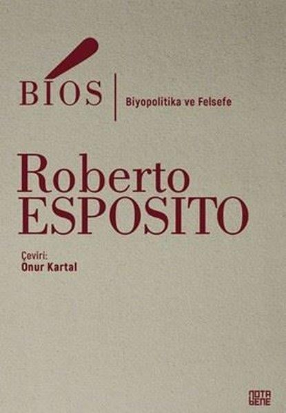 Roberto EspositoFelsefe BilimiBios - Biyopolitika ve Felsefe