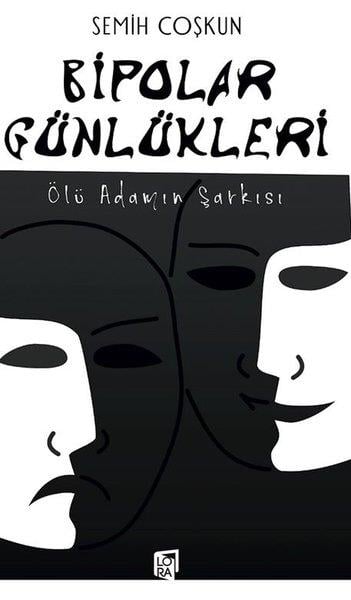Semih CoşkunTürk ŞiiriBipolar Günlükleri - Ölü Adamın Şarkısı