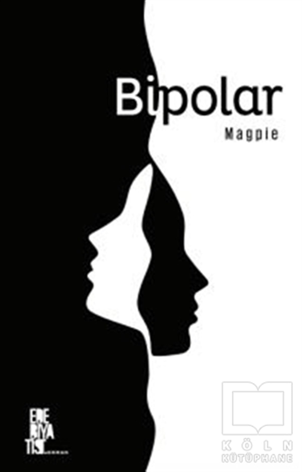 MagpieTürkçe RomanlarBipolar
