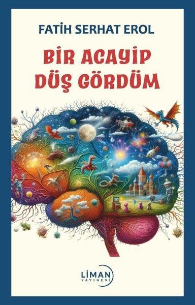 Fatih Serhat ErolTürk ŞiiriBir Acayip Düş Gördüm