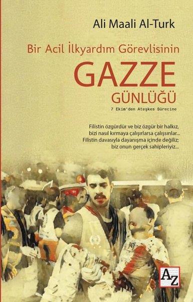 Ali Maali Al -TurkAnı & Mektup & Günlük KitaplarıBir Acil İlkyardım Görevlisinin Gazze Günlüğü