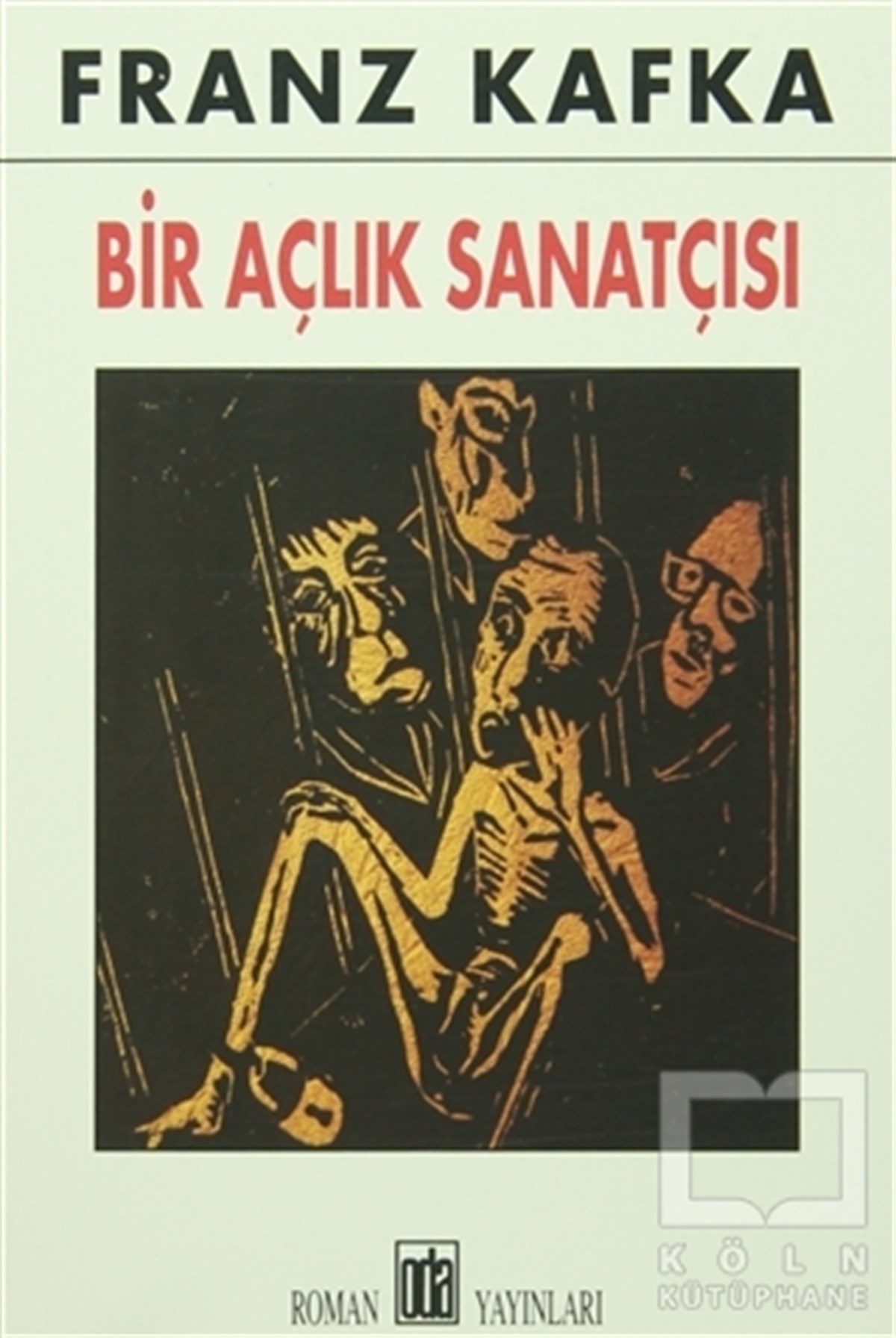 Franz KafkaRomanBir Açlık Sanatçısı