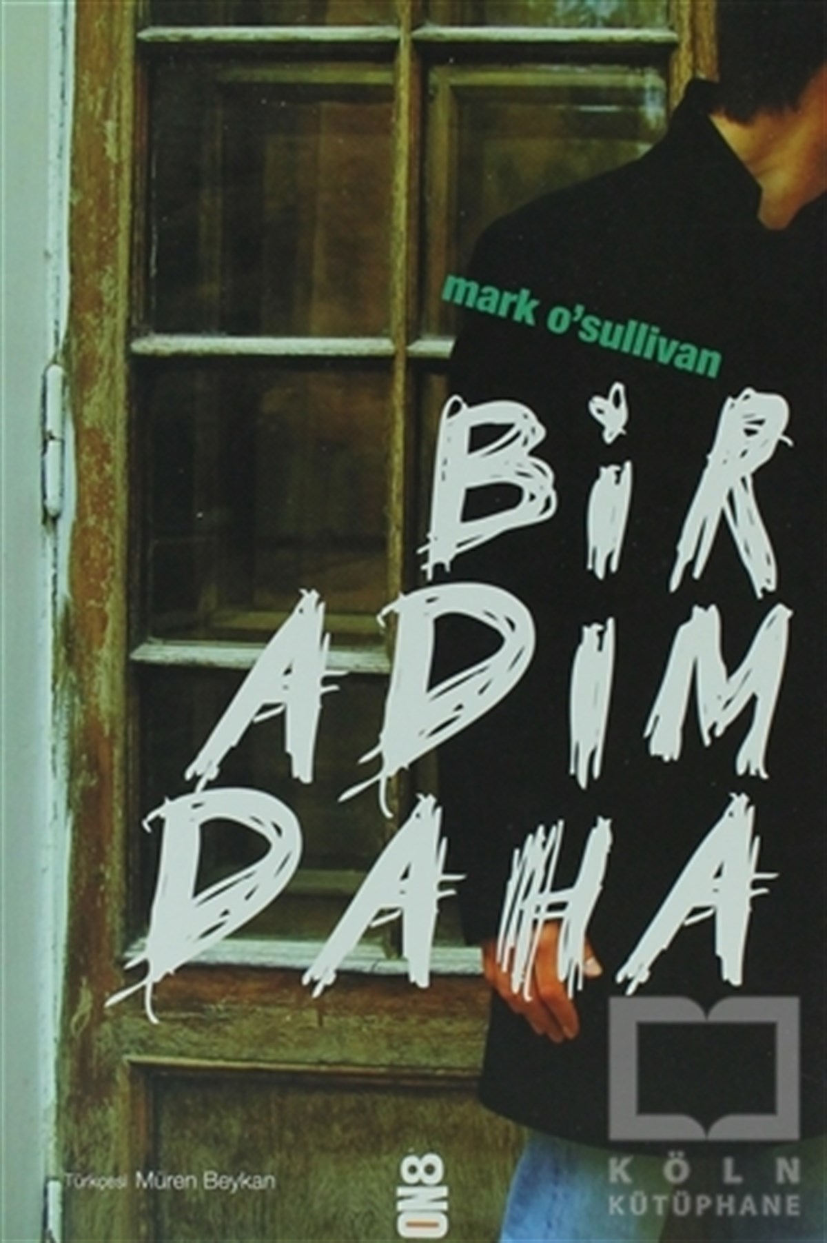 Mark O'SullivanGençlik EdebiyatıBir Adım Daha