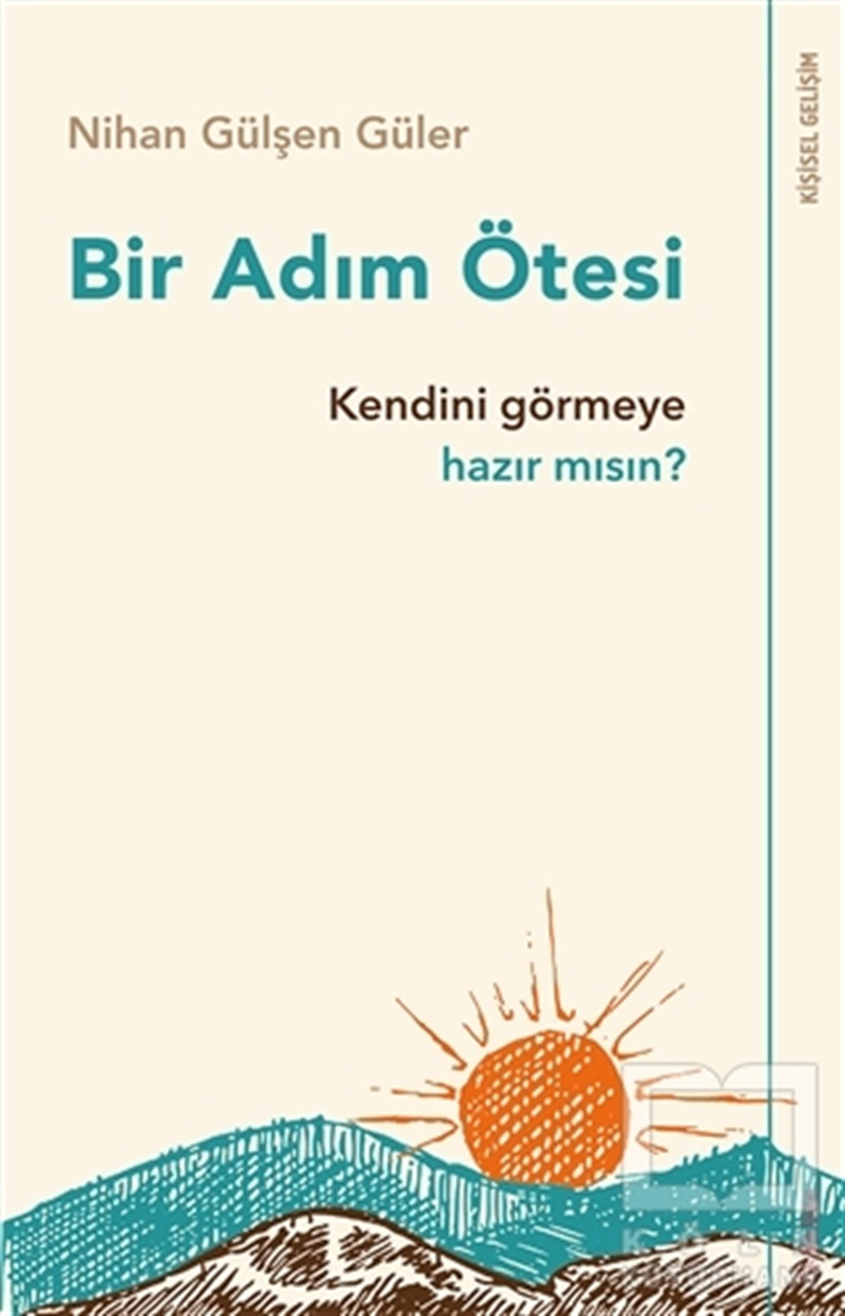 Nihan Gülşen GülerKişisel GelişimBir Adım Ötesi