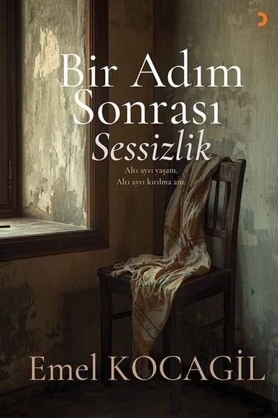 Emel KocagilTürk RomaniBir Adım Sonrası Sessizlik