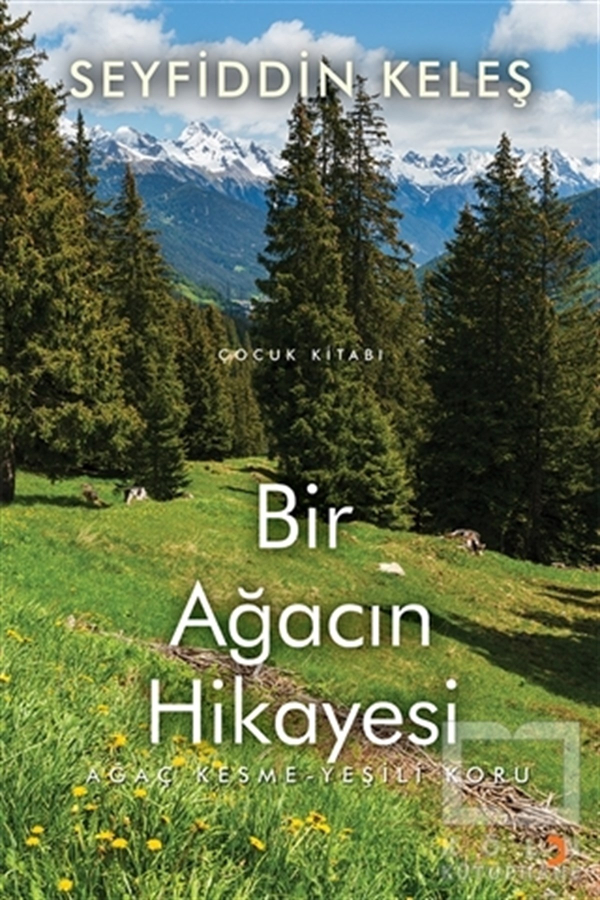 Seyfiddin KeleşÇocuk RomanlarıBir Ağacın Hikayesi