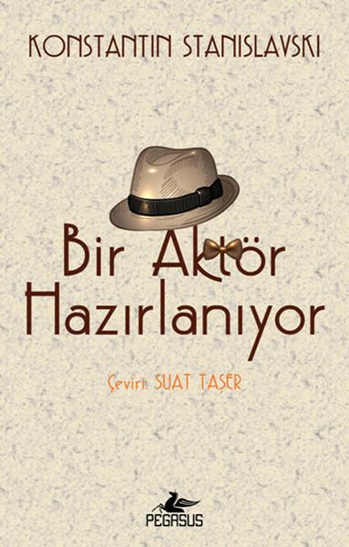 Konstantin StanislavskiTiyatro TekniğiBir Aktör Hazırlanıyor
