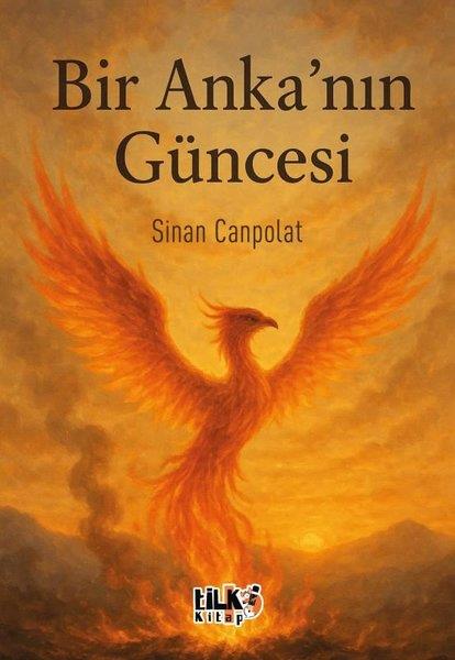 Sinan CanpolatTürk ŞiiriBir Anka'nın Güncesi