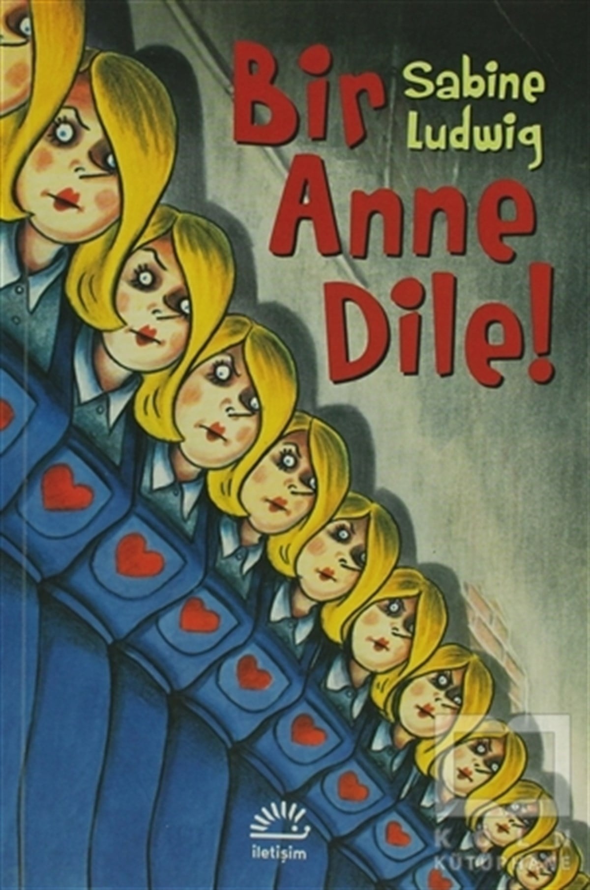 Sabine LudwigRoman-ÖyküBir Anne Dile!