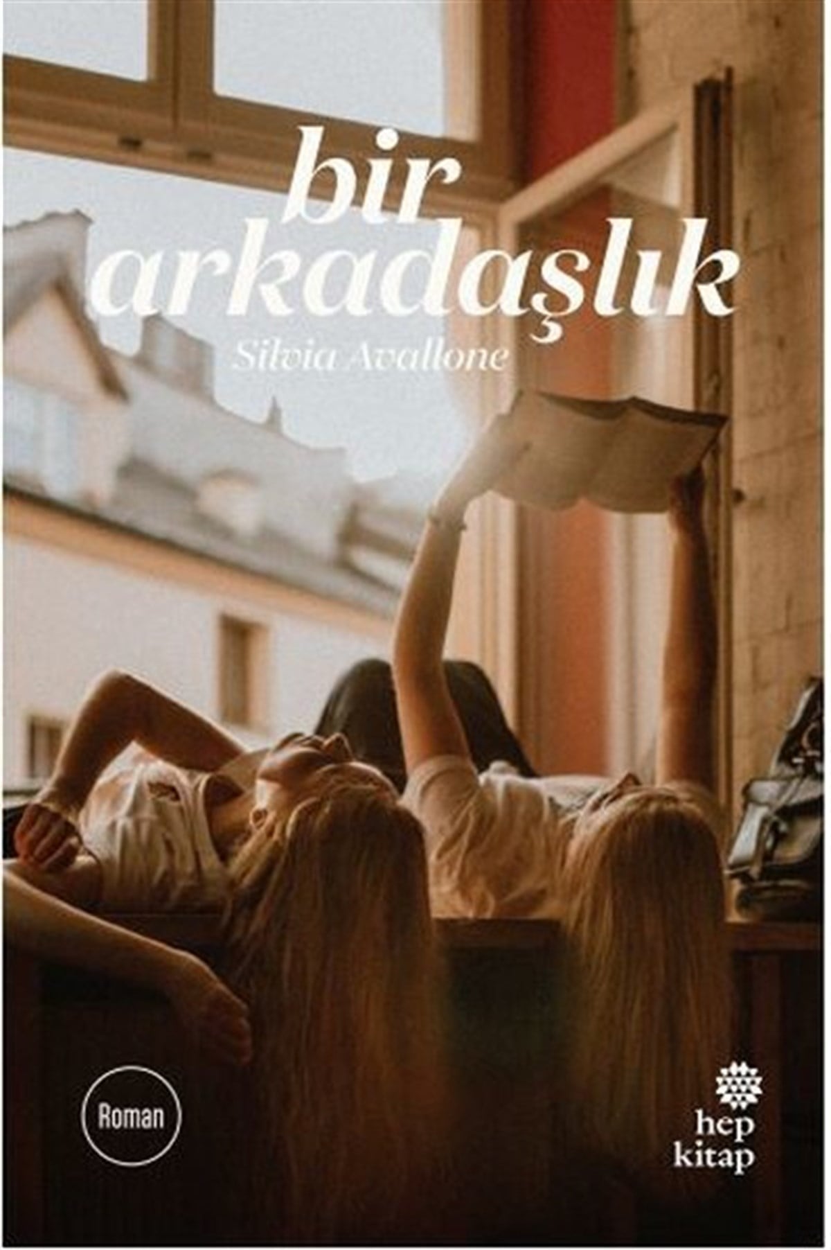 Silvia AvalloneDünya RomanBir Arkadaşlık