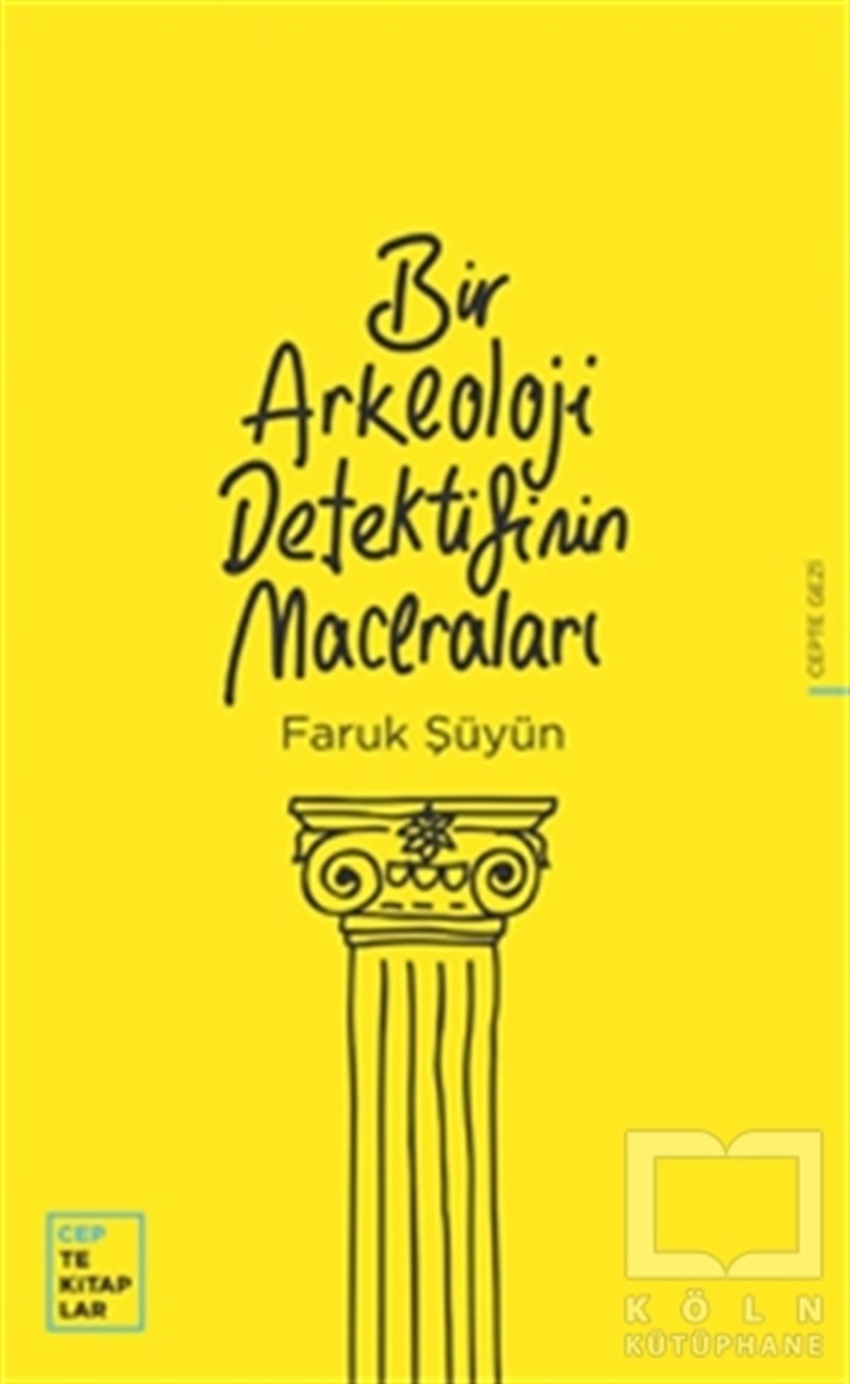 Faruk ŞüyünAksiyon - MaceraBir Arkeoloji Detektifinin Maceraları