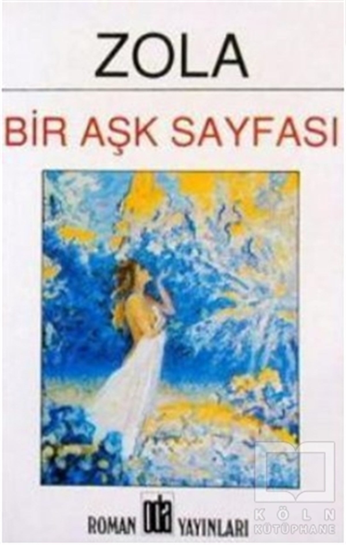 Emile ZolaFransız EdebiyatıBir Aşk Sayfası