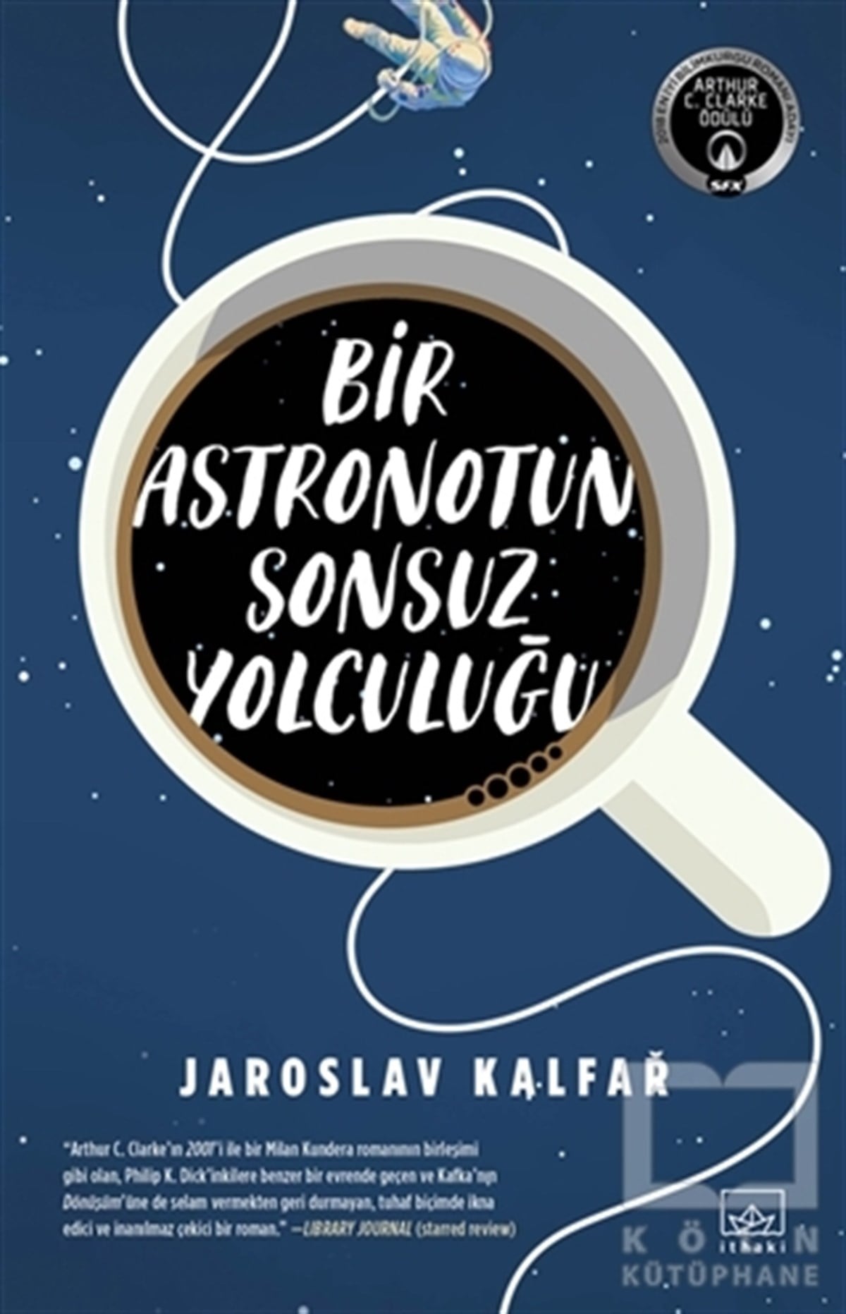 Jaroslav KalfarBilimkurguBir Astronotun Sonsuz Yolculuğu