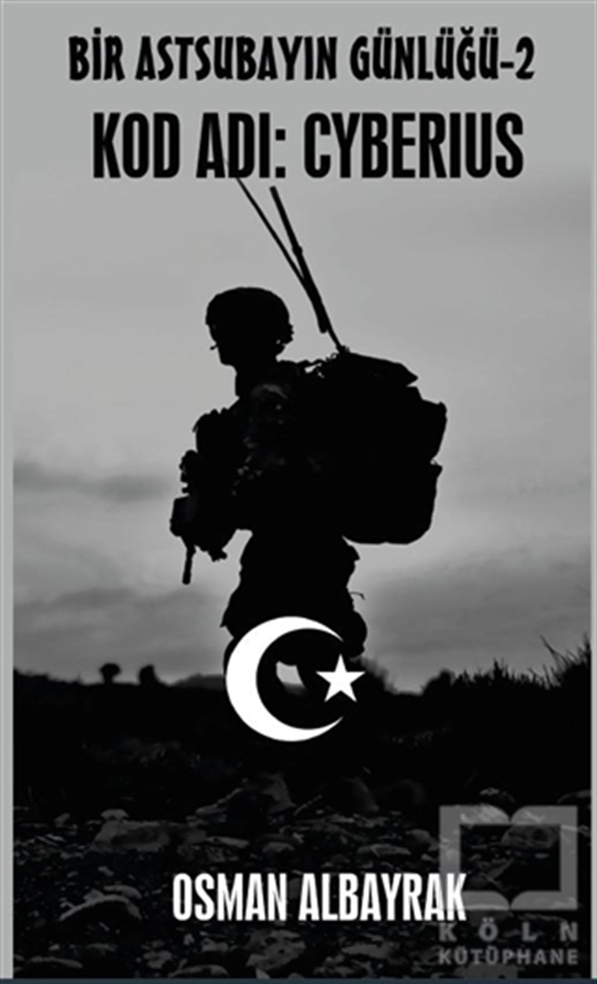 Osman AlbayrakTürkçe RomanlarBir Astsubayın Günlüğü-2