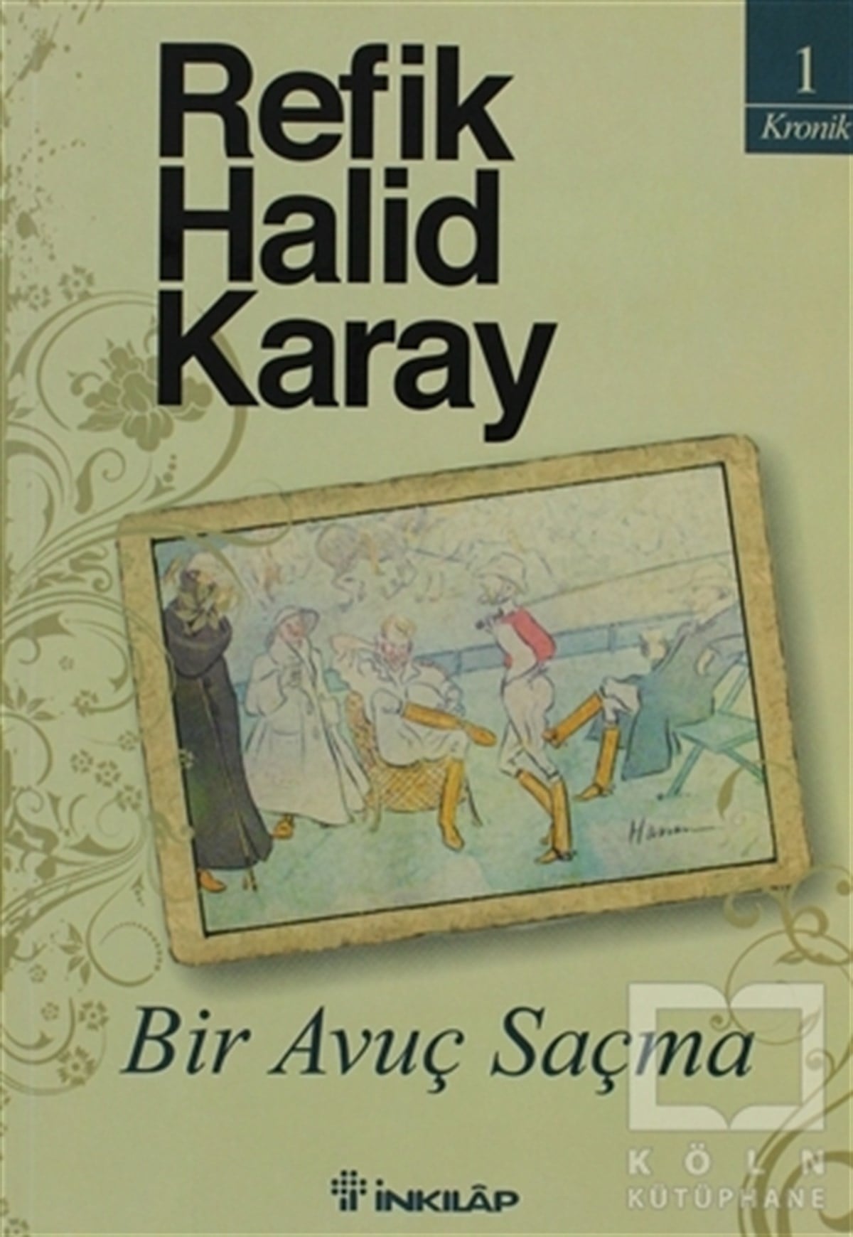 Refik Halid KarayTürk EdebiyatıBir Avuç Saçma