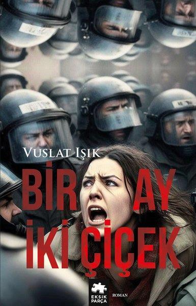 Vuslat IşıkTürkiye RomanBir Ay İki Çiçek