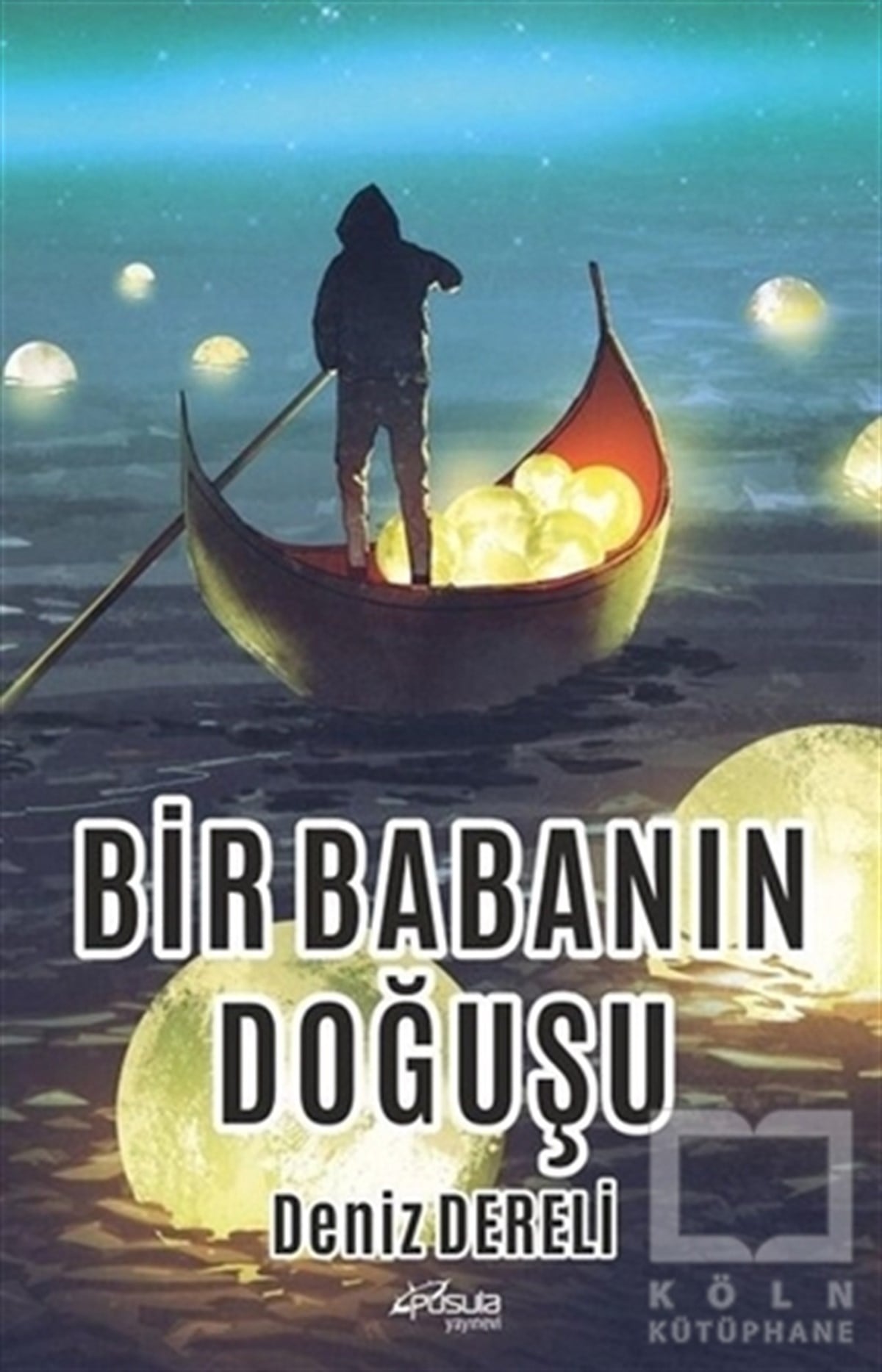 Deniz DereliGenel PsikolojiBir Babanın Doğuşu