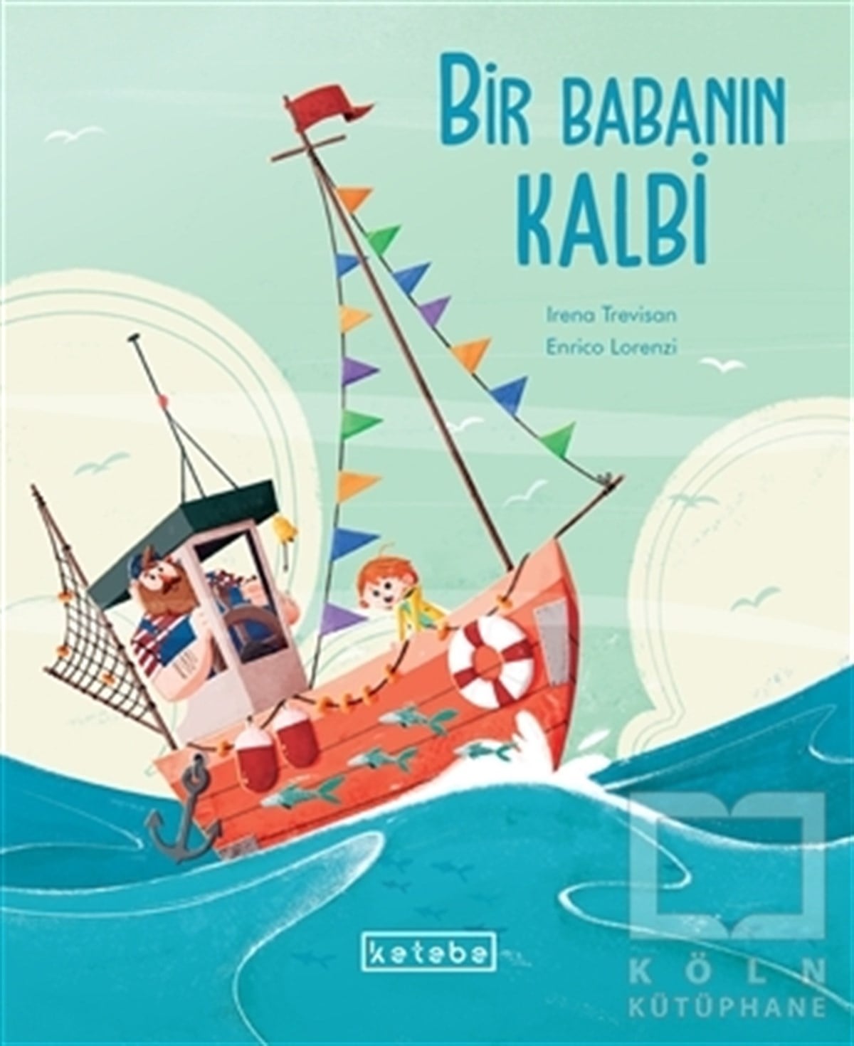 Irena TrevisanÇocuk RomanlarıBir Babanın Kalbi
