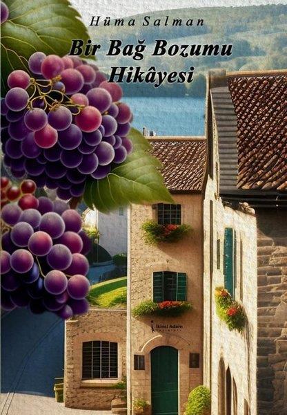 Hüma SalmanTürkiye RomanBir Bağ Bozumu Hikayesi