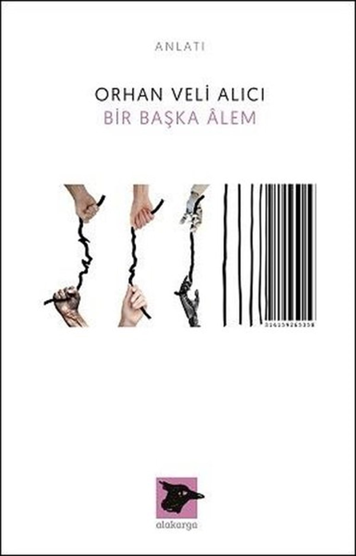 Orhan Veli AlıcıAnlatıBir Başka Alem