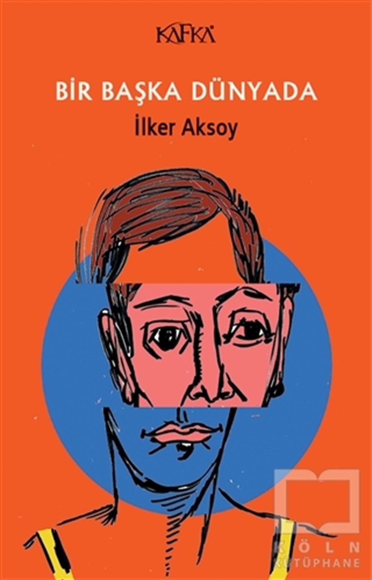 İlker AksoyRomanBir Başka Dünyada
